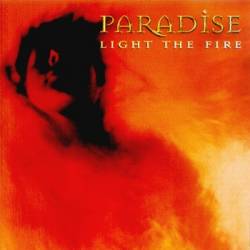 Paradise (CAN) : Light the Fire